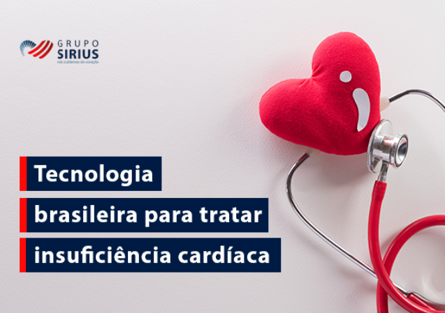 Grupo Sirius-06-Tecnologia brasileira para tratar insuficiência cardíaca