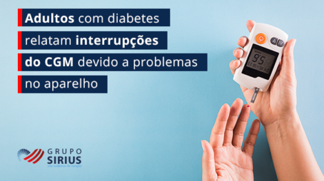 Grupo Sirius-06-Adultos com diabetes relatam interrupções do CGM devido a problemas no aparelho (1)